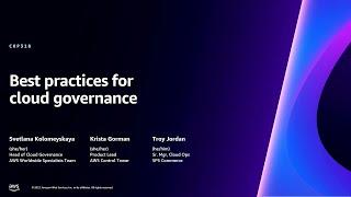 AWS re:Invent 2023 - Best practices for cloud governance (COP318)