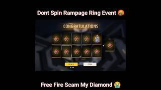 Don't Spin Rampage Ring Event | Free Fire Scam My 2200+ Diamond  #shorts #freefire #ringevent