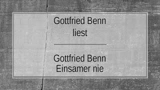 Gottfried Benn „Einsamer nie“ (1936) II