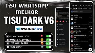  TISU WA DARK V6 + ACTIVATER | MEDIAFIRE DOWNLOAD  | 2.24.23.74 | NOVO WHATSAPP