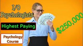 Top Highest Paying Jobs In Psychology In 2024. IO Psychologist: Education Requirement And Salary.