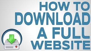 How to Download a Full Website Fast