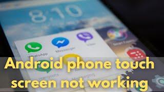How to Fix Android Phone Touch Screen Not Working | Display Not Responding to Touch, Tap or Swipe