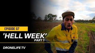 EP07 #Dronelife TV - 'Hell Week' (PART 1)