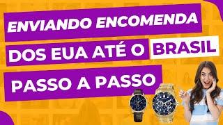 Como enviar compras dos EUA para o Brasil [Passo a Passo]