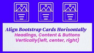 Align Cards Horizontally Using Bootstrap