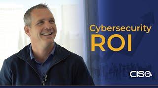 ROI on Cybersecurity - CISO Global