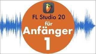 FL Studio 20 für Anfänger #1 Tutorial auf Deutsch