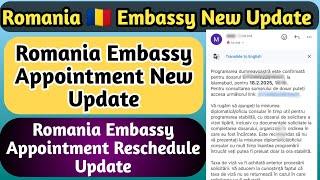 Romania  Embassy new update | Romania Embassy appointment Reschedule update | Romania visa update