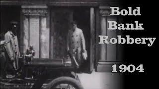 The Bold Bank Robbery (Jack Frawley, 1904) New soundtrack