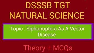 DSSSB TGT NATURAL SCIENCE| SIPHONAPTERA AS A VECTOR DISEASE| #2024 #tgt #dsssb #dsssbnaturalscience