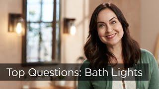 Top 5 Questions & Answers About Bathroom and Vanity Lighting from Lamps Plus