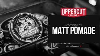 Introducing Uppercut Deluxe Matt Pomade