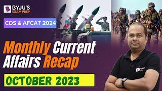 CDS & AFCAT 2024 I Monthly Current Affairs Recap October 2023 I Current Affairs for Defence Exams