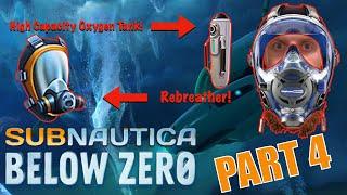 Rebreather and High Capacity Oxygen Tank! Subnautica Below Zero!