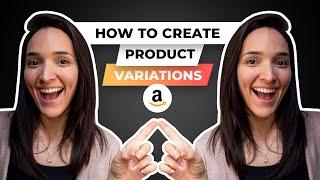 How To Create Product Listing Variations On Amazon
