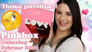 Love is in the Air? 🩷 Pinkbox Unboxing Februar 2024