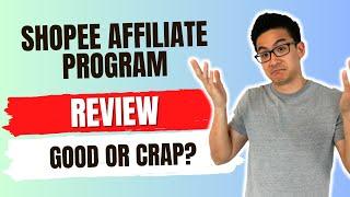Shopee Affiliate Program Review - Is This Legit Or A Waste Of Your Time? (4% Commissions Hmm)...