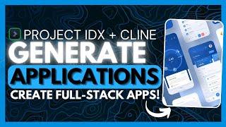 Project IDX + Cline: BEST AI Code Editor BEATS Cursor, Bolt.new & Windsurf! Generate Full-stack Apps