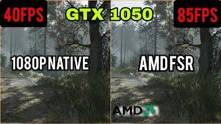 Chernobylite FSR All Modes GTX 1050 2GB 1080P -Benchmark Comparison (FidelityFX Super Resolution)