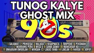 Tunog Kalye Ghost Mix Nonstop | Batang 90s Tunog Kalye