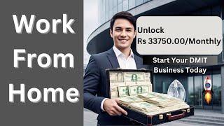 Earn ₹33,750/Month from Home with DMIT Business | High Profit, Low Investment Opportunity