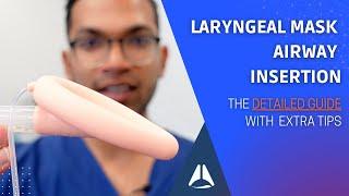 Laryngeal Mask Airway (LMA) insertion technique EXTENDED VERSION | Extra tips and 2nd gen LMAs