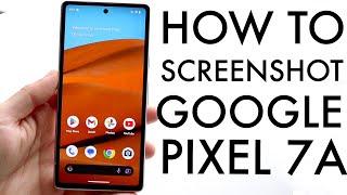 How To Screenshot On Google Pixel 7A!
