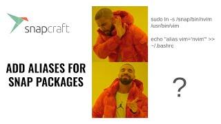 Adding Custom Aliases for Snap Packages