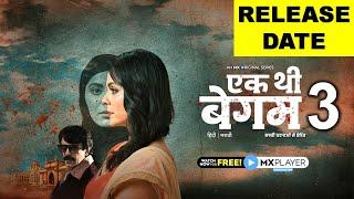 Ek Thi Begum Season 3 Release Date. ek thi begum 3 update. MX PLAYER. Ek Thi Begum