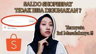 KENAPA SHOPEEPAY TIDAK BISA DIGUNAKAN PADAHAL SALDO CUKUP - TERNYATA INI MASALAHNYA