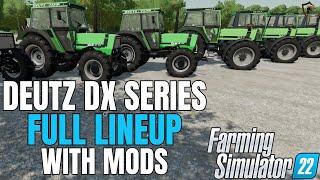 Farming Sim 22 - Full Deutz DX Series Lineup With Mods