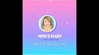 Mimi's Diary || introduction | Story