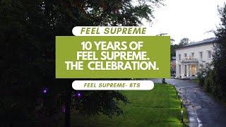 EXCLUSIVE: Feel Supreme Documentary Premiere & Party - Behind the Scenes Extravaganza! | Episode 8