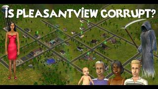 How Corrupt is Pleasantview Anyway? || Sims 2 Corruption Chronicles