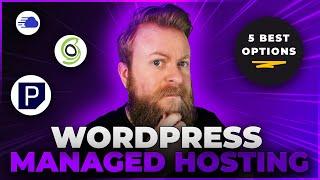 5 Best Managed WordPress Hosting Options in 2024 (Ranked)