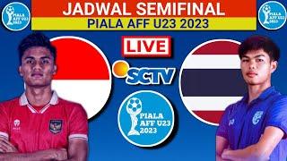 Jadwal Piala AFF U23 2023 Hari ini Live Sctv - Indonesia vs Thailand - Piala AFF U23 2023