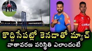 What is the weather condition of Florida before Canada vs India match | Ind vs Can in T20 WC