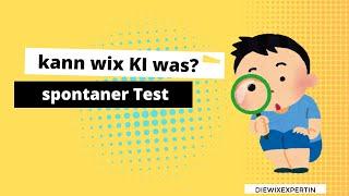 Wix KI feature test  - kann man das gebrauchen?