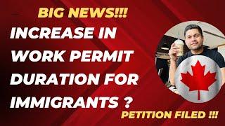 Big News| Increase in work permit duration for Canada Immigrants 2024| #canadavisa