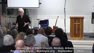 Where Is Your Heart? (Sermon - 9/8/24) - Pastor Bob Joyce - Household of Faith Church (Benton, AR)