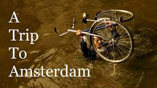 A Trip To Amsterdam | Short Documentary Film