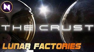 THE CRUST: Lunar FACTORY & Colony Sim | First Look/Lets Play