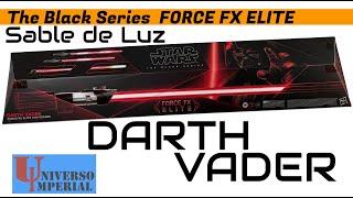 Lightsaber DARTH VADER BLACK SERIES Force Fx ELITE Sable de Luz Hasbro Star Wars en Español