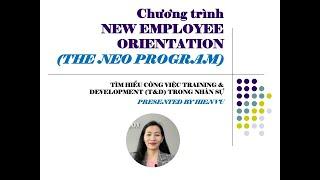 Tìm hiểu công việc Nhân sự - Chương trình New Employee Orientation/ Learn about the HR job/ the NEO