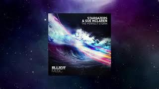 Stargazers & Sue Mclaren - The Perfect Storm (Adam Francis Uplifting Remix)