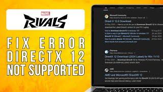 How To FIX Marvel Rivals Error DirectX 12 Is Not Supported On Your System On PC (2025) Step by Step