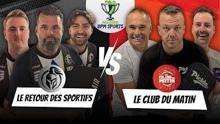 Picklebowl BPM Sports - Le Club du Matin vs Le Retour des Sportifs