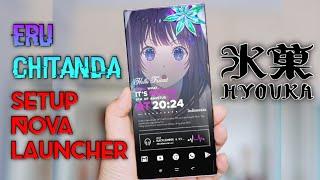 Setup Nova Launcher Keren Terbaru - Eru Chitanda, Hyouka