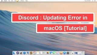 Discord : Updating Errors in macOS [Tutorial]